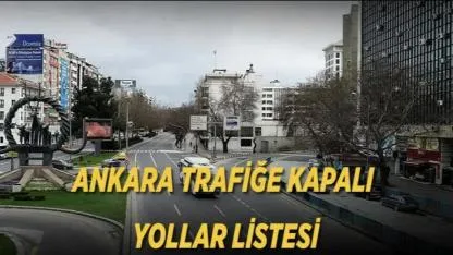 ANKARA KAPALI YOLLAR LİSTESİ 2026: Ankara'da NATO Zirvesi nedeniyle hangi yollar kapanacak? 7-8 Temmuz trafik düzenlemesi